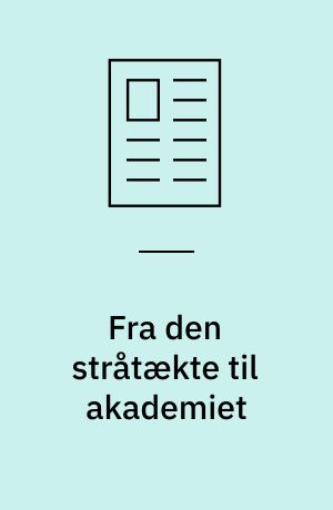 Fra den stråtækte til akademiet
