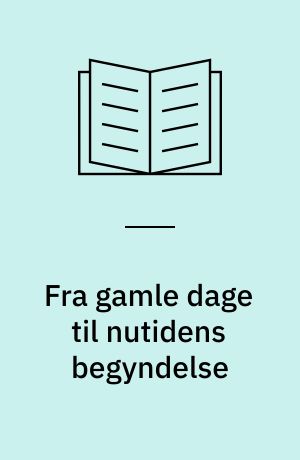 Fra gamle dage til nutidens begyndelse : overfredningsnævnets arbejde i årene 1962-1976