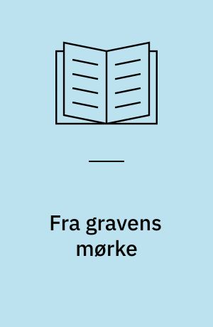 Fra gravens mørke