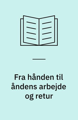 Fra hånden til åndens arbejde og retur : linjen i Daniel Mothés forfatterskab fra 1954 til 80