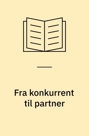 Fra konkurrent til partner : samarbejde mellem virksomheder ved offentlige udbud og indkøb