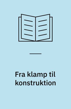 Fra klamp til konstruktion : fra håndværk til ingeniørkunst i Aabenraa's sejlskibsbyggeri ca. 1800-1880