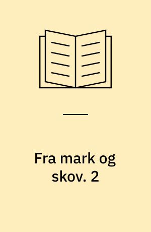 Fra mark og skov : billeder af insekternes liv. 2 : Anden bog: Insekternes forhold til mennesket (fortsat). 1916. - s. 5-70
