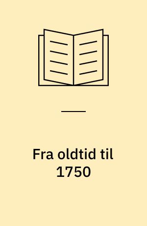 Fra oldtid til 1750