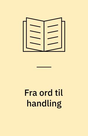 Fra ord til handling : ejerskab til bæredygtig byfornyelse og model for proces og kommunikation