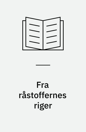 Fra råstoffernes riger