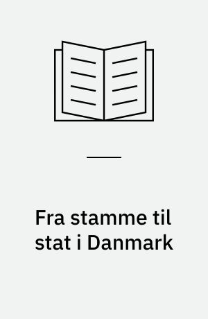 Fra stamme til stat i Danmark