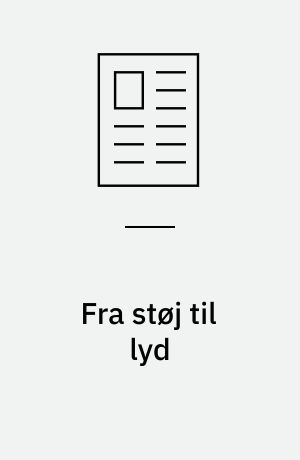 Fra støj til lyd : et inkluderende tiltag