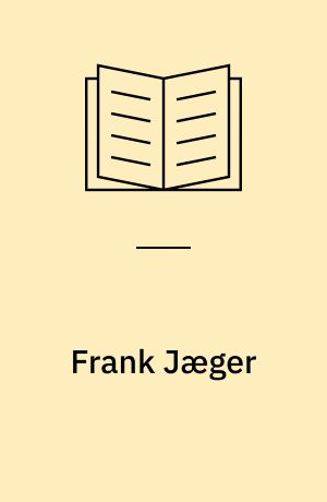 Frank Jæger : (Omsl.: Austin Grandjean)