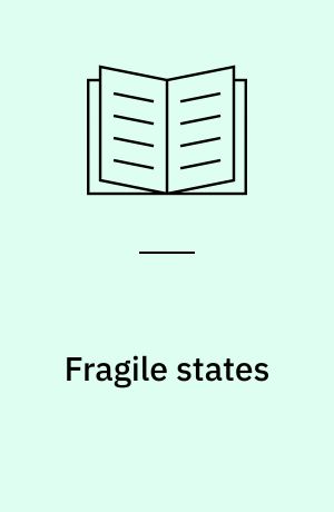 Fragile states : violence and the failure of intervention