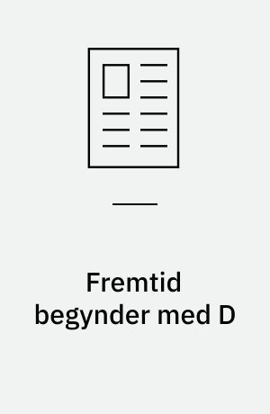 Fremtid begynder med D