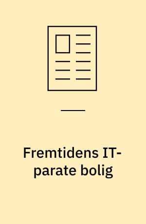 Fremtidens IT-parate bolig