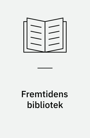 Fremtidens bibliotek : Ballerup og Cyberspace