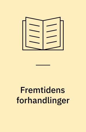 Fremtidens forhandlinger