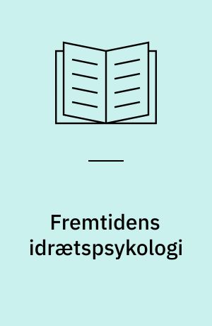 Fremtidens idrætspsykologi