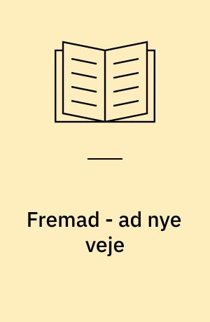 Fremad - ad nye veje : bidrag til diskussionen om arbejderhistorien i 1990'erne