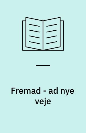 Fremad - ad nye veje : bidrag til diskussionen om arbejderhistorien i 1990'erne