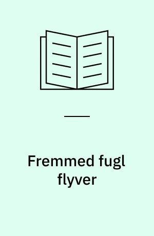 Fremmed fugl flyver