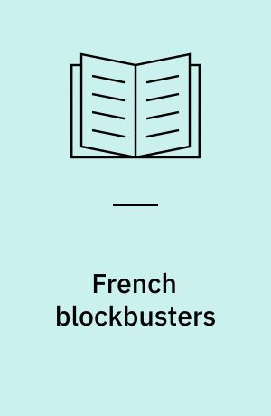 French blockbusters : cultural politics of a transnational cinema