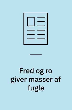 Fred og ro giver masser af fugle