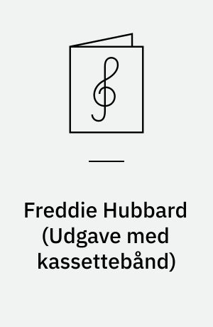 Freddie Hubbard : for all instruments : play-a-long book & recording set