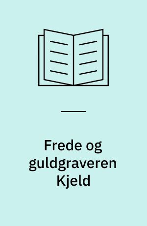 Frede og guldgraveren Kjeld