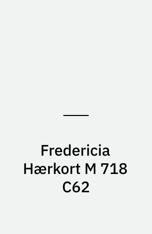 Fredericia Hærkort M 718 C62 : Danmark 1:50 000 (2 cm) (Stor skrift)
