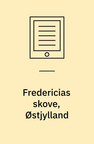 Fredericias skove, Østjylland