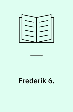 Frederik 6. : 1808-1839