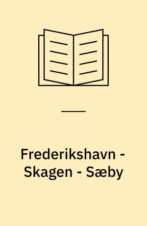 Frederikshavn - Skagen - Sæby