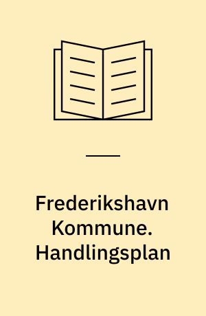 Frederikshavn Kommune. Handlingsplan : erhvervsudviklingsstrategi