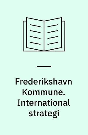 Frederikshavn Kommune. International strategi