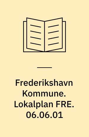 Frederikshavn Kommune. Lokalplan FRE. 06.06.01 : boligområde ved Gærum skole