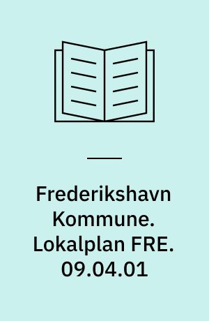 Frederikshavn Kommune. Lokalplan FRE. 09.04.01 : erhvervsområde ved Nordvej i Vangen