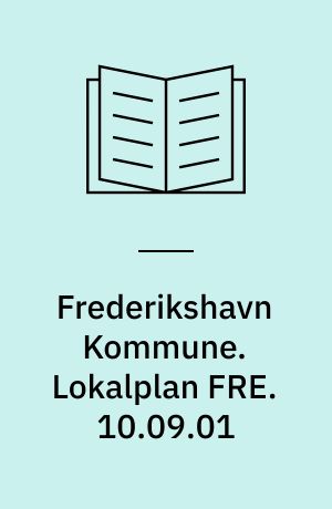 Frederikshavn Kommune. Lokalplan FRE. 10.09.01 : boligområde Gaden vest