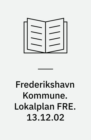Frederikshavn Kommune. Lokalplan FRE. 13.12.02 : boligområde øst for Knivholt Bæk