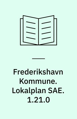 Frederikshavn Kommune. Lokalplan SAE. 1.21.0 : sundhedshus og boliger ved Hjørringvej i Østervrå