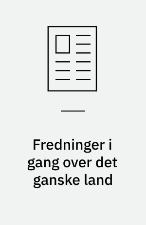 Fredninger i gang over det ganske land