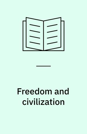 Freedom and civilization