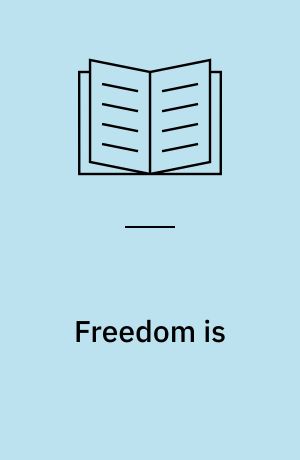 Freedom is : liberating your boundless potential