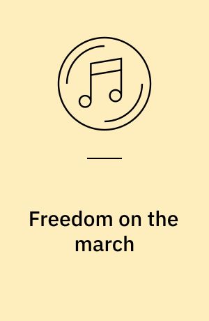 Freedom on the march