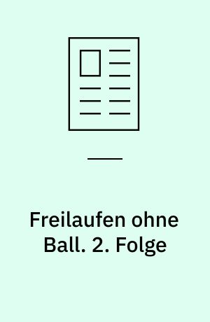 Freilaufen ohne Ball. 2. Folge