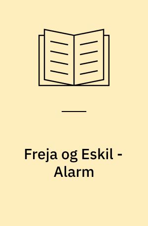 Freja og Eskil - Alarm