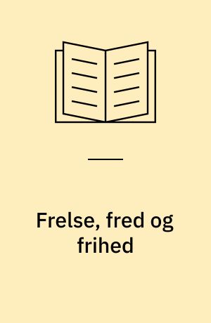 Frelse, fred og frihed