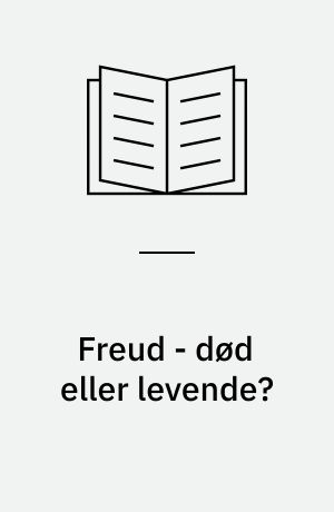 Freud - død eller levende?