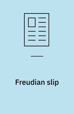 Freudian slip : om vitser og deres forhold til det ubevidste, set i Freuds optik