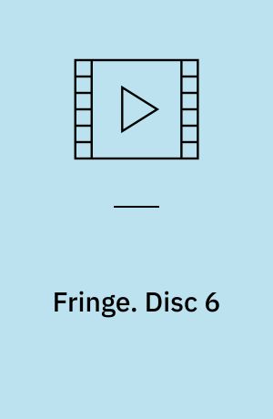 Fringe. Disc 6 (Stor skrift)