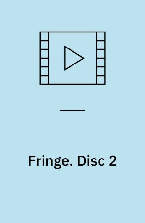 Fringe. Disc 2 (Stor skrift)