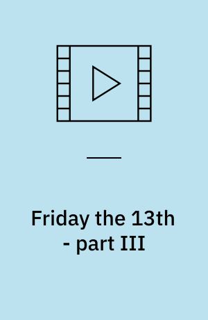 Friday the 13th - part III