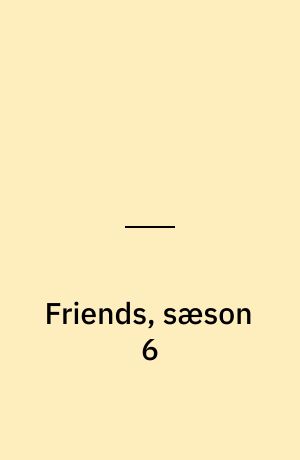 Friends, sæson 6